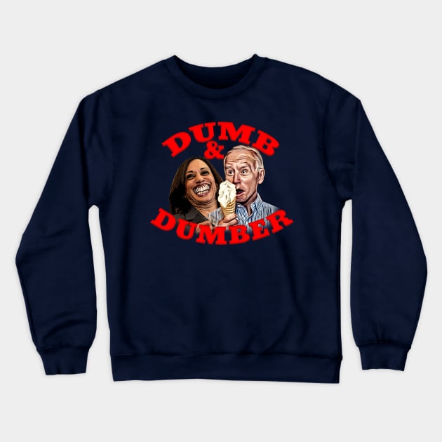 Biden & Harris DUMB AND DUMBER Cartoon Crewneck Sweatshirt by Roly Poly Roundabout